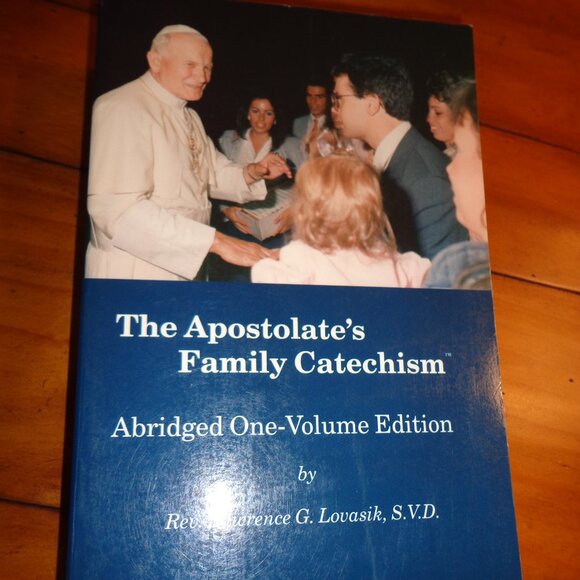 NEW The Apostolate's Family Catechism Abridged One-Vol Edt Softcover - Picture 1 of 15
